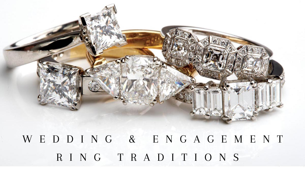 Wedding and Engagement Ring Traditions